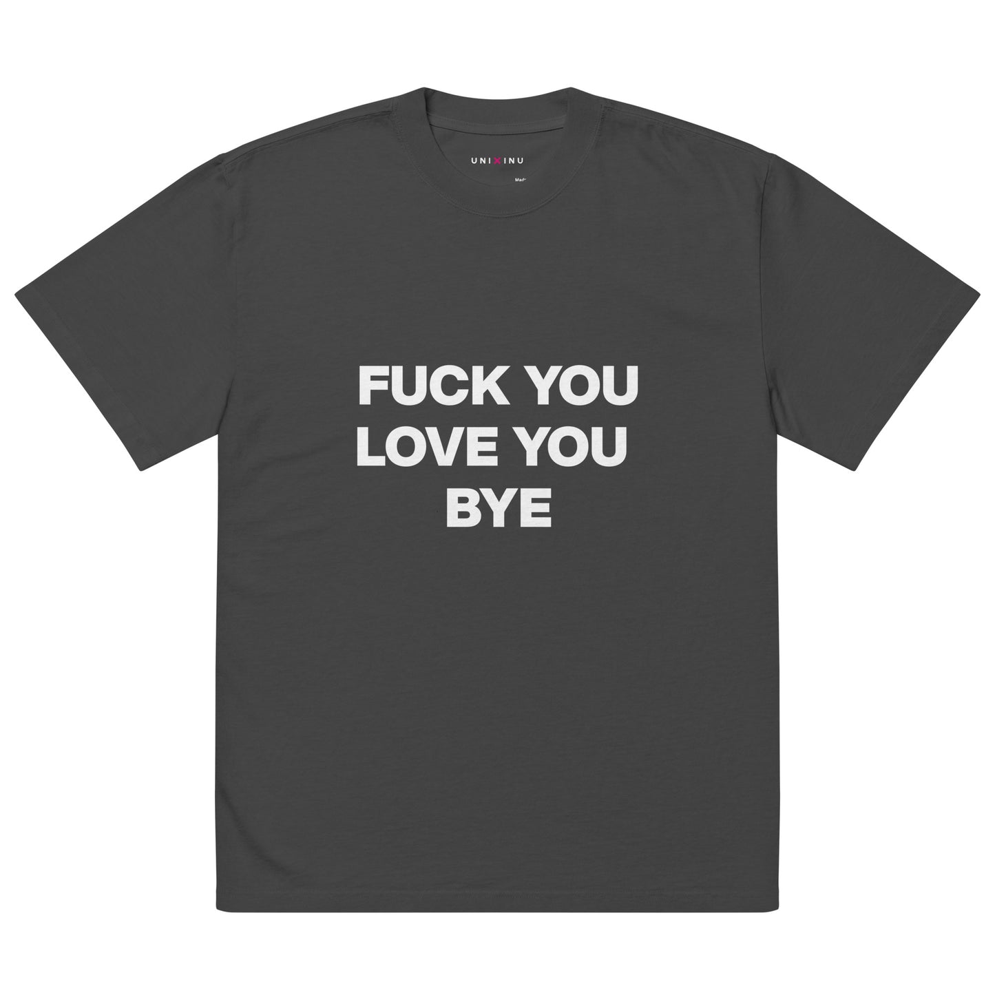 Oversized faded UNI X INU t-shirt | FUCK YOU LOVE YOU BYE